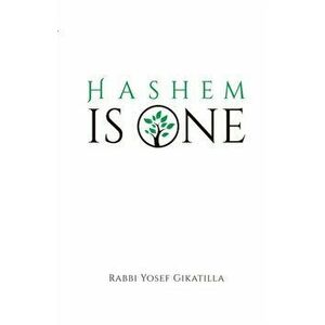 HaShem Is One - Volume 4: The Vowels of Creation, Paperback - Rabbi Yosef Gikatilla imagine
