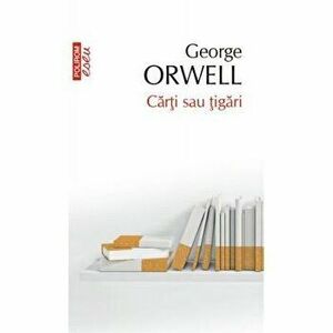 Carti sau tigari - George Orwell imagine