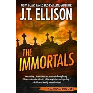 The Immortals, Paperback - J. T. Ellison imagine