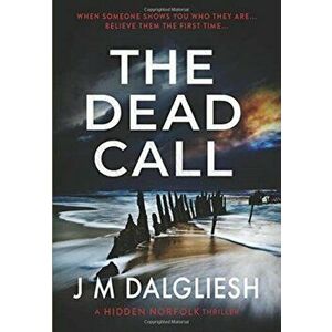 The Dead Call, Hardcover - J. M. Dalgliesh imagine