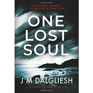 One Lost Soul, Hardcover - J. M. Dalgliesh imagine