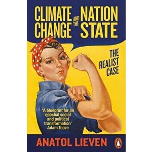 Climate Change and the Nation State - Anatol Lieven imagine