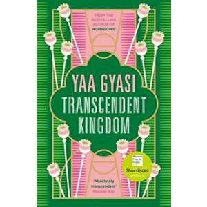 Transcendent Kingdom - Yaa Gyasi imagine