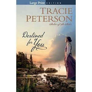 Destined for You, Paperback - Tracie Peterson imagine
