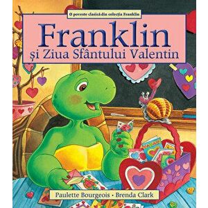 Franklin si Ziua Sfantului Valentin - Paulette Bourgeois imagine