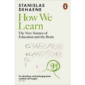 How We Learn. The New Science of Education and the Brain - Stanislas Dehaene imagine