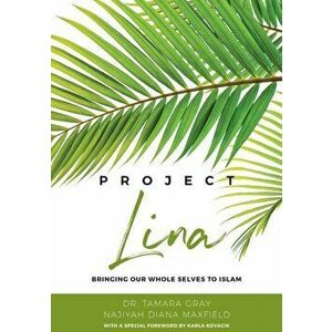 Project Lina, Paperback - Tamara Gray imagine