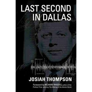 Last Second in Dallas, Hardcover - Josiah Thompson imagine