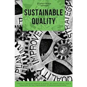 Sustainable Quality, Paperback - Joseph Diele imagine