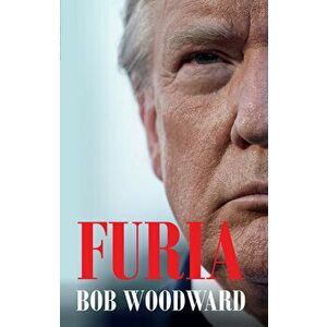 Furia - Bob Woodward imagine
