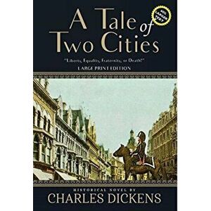 A Tale of Two Cities (Annotated, Large Print), Hardcover - Charles Dickens imagine
