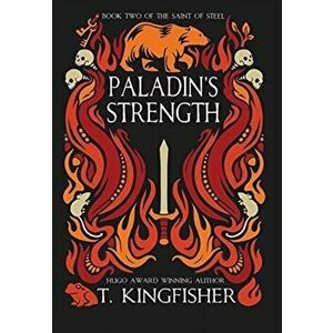 Paladin's Strength, Hardcover - T. Kingfisher imagine