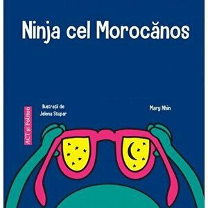 Ninja cel morocanos - Carte - Mary Nhin imagine