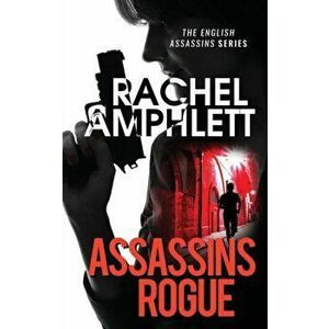 Assassins Rogue, Paperback - Rachel Amphlett imagine