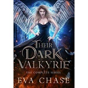 Their Dark Valkyrie: The Complete Series, Hardcover - Eva Chase imagine