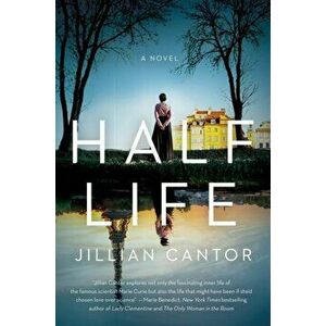 Half Life, Paperback - Jillian Cantor imagine