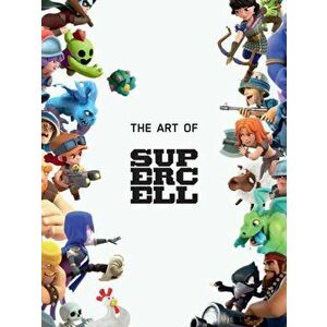 The Art of Supercell: 10th Anniversary Edition, Hardcover - *** imagine