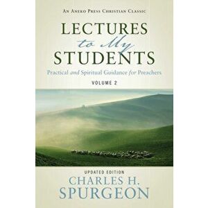 Lectures to My Students, Paperback - Charles H. Spurgeon imagine