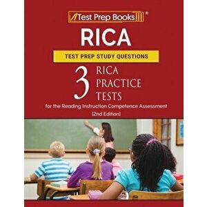 RICA Test Prep Study Questions: Three RICA Practice Tests for the Reading Instruction Competence Assessment [2nd Edition] - *** imagine