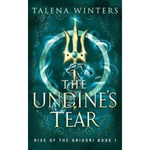 The Undine's Tear, Hardcover - Talena Winters imagine