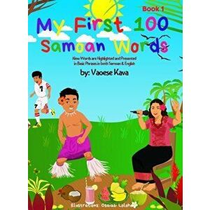 My First 100 Samoan Words Book 1, Hardcover - Vaoese Kava imagine