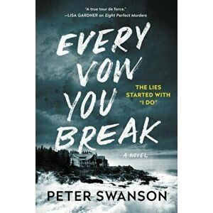 Every Vow You Break, Hardcover - Peter Swanson imagine