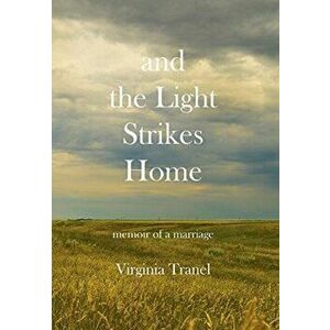 and the Light Strikes Home, Hardcover - Virginia Tranel imagine