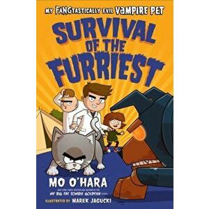 Survival of the Furriest: My Fangtastically Evil Vampire Pet, Hardcover - Mo O'Hara imagine