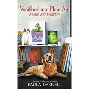 Vanished into Plein Air, Hardcover - Paula Darnell imagine