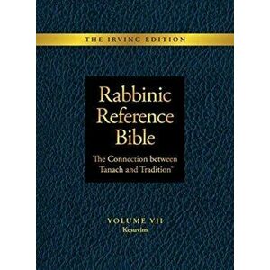 Rabbinic Reference Bible: The Connection Between Tanach and Tradition: Volume VII: Kesuvim, Hardcover - Slade Henson imagine