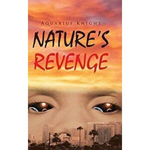 Nature's Revenge, Hardcover - Aquarius Knight imagine