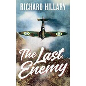 The Last Enemy, Paperback - Richard Hillary imagine