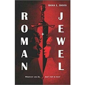 Roman and Jewel, Hardcover - Dana L. Davis imagine