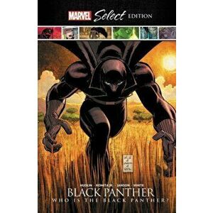 Black Panther: Who Is the Black Panther? Marvel Select Edition, Hardcover - Reginald Hudlin imagine
