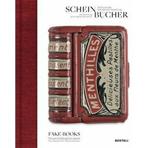 Fake Books: The Art of Bibliophilic Deceit, Hardcover - Armin Müller imagine