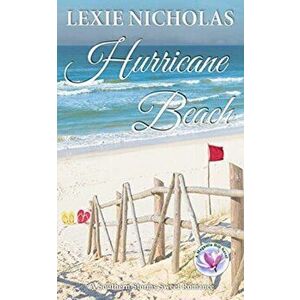 Hurricane Beach: A Sweet Second Chance Romance, Paperback - Lexie Nicholas imagine