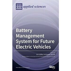 Battery Management System for Future Electric Vehicles, Hardcover - Dirk Söffker imagine