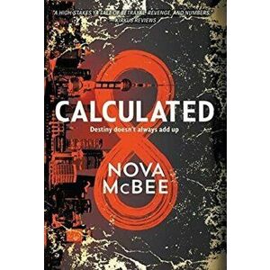 Calculated, Hardcover - Nova McBee imagine