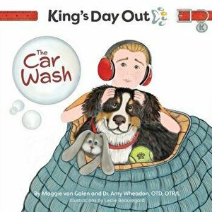 King's Day Out - The Car Wash: The Car Wash, Paperback - Maggie Van Galen imagine