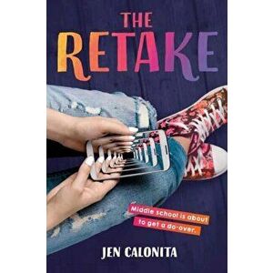 The Retake, Hardcover - Jen Calonita imagine