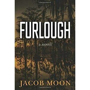 Furlough, Hardcover - Jacob Moon imagine