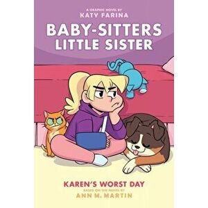 Karen's Worst Day (Baby-Sitters Little Sister Graphic Novel #3) (Adapted Edition), 3, Hardcover - Ann M. Martin imagine