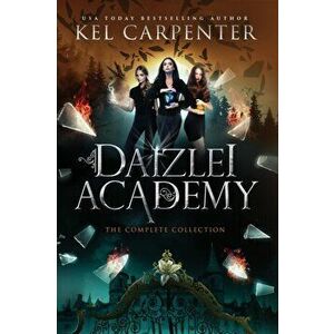 Daizlei Academy: The Complete Series, Paperback - Kel Carpenter imagine