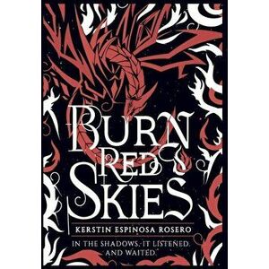 Burn Red Skies, Hardcover - Kerstin Rosero imagine