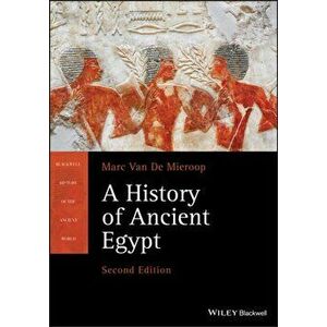 A History of Ancient Egypt, Paperback - Marc Van de Mieroop imagine