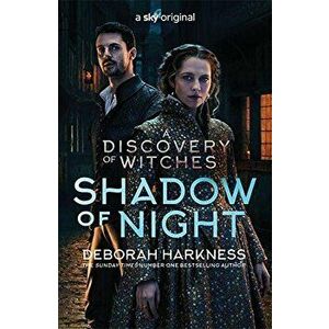 Shadow of Night - Deborah Harkness imagine