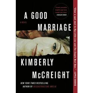 A Good Marriage, Paperback - Kimberly McCreight imagine