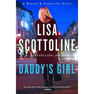 Daddy's Girl: A Rosato and Associates Novel, Paperback - Lisa Scottoline imagine