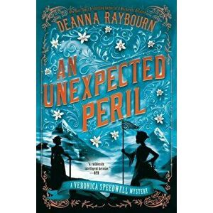 An Unexpected Peril, Hardcover - Deanna Raybourn imagine