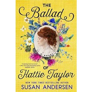The Ballad of Hattie Taylor, Paperback - Susan Andersen imagine